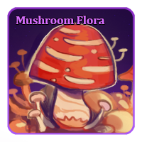 ⚡ Mushroom Flora